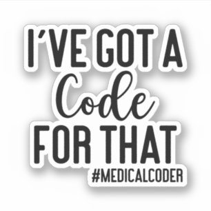 Pegatina Tengo un código para eso, regalo de código médico