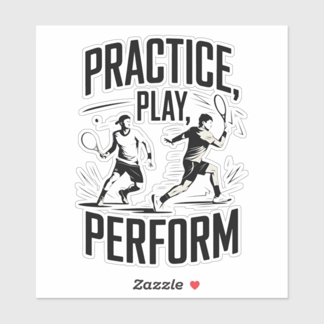 Pegatina Tennis et motivation - practice play perform (Hoja)