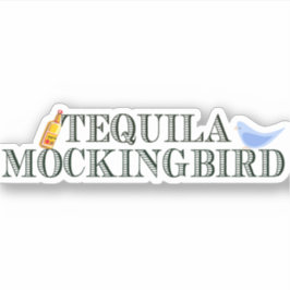 Pegatina Tequila Mockingbird Divertido juego literario de p
