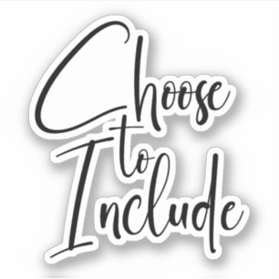 Pegatina Texto "Elegir para incluir"
