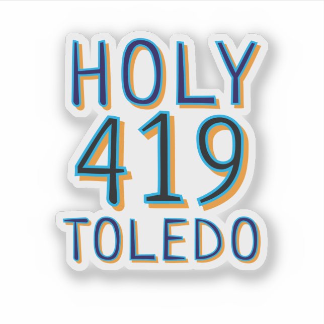 Pegatina The 419 - Holy Toledo (Anverso)