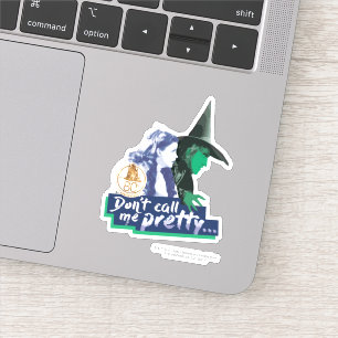 Pegatina The Wizard Of Oz™   Don't Call Me Pretty