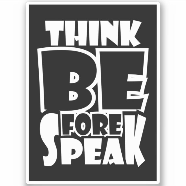 Pegatina Think Before Speak (Anverso)