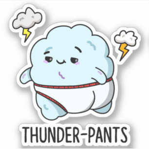 Pegatina Thunderpantalones Funny Cloud Weather Pun