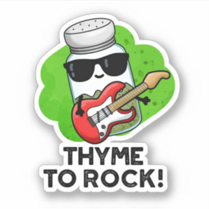 Pegatina Thyme To Rock Funny Herb Pun