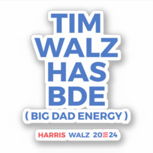 Pegatina Tim Walz tiene BDE - Big Dad Energy