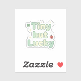 Pegatina Tiny But Lucky Cute Baby Font St Patrick's Day