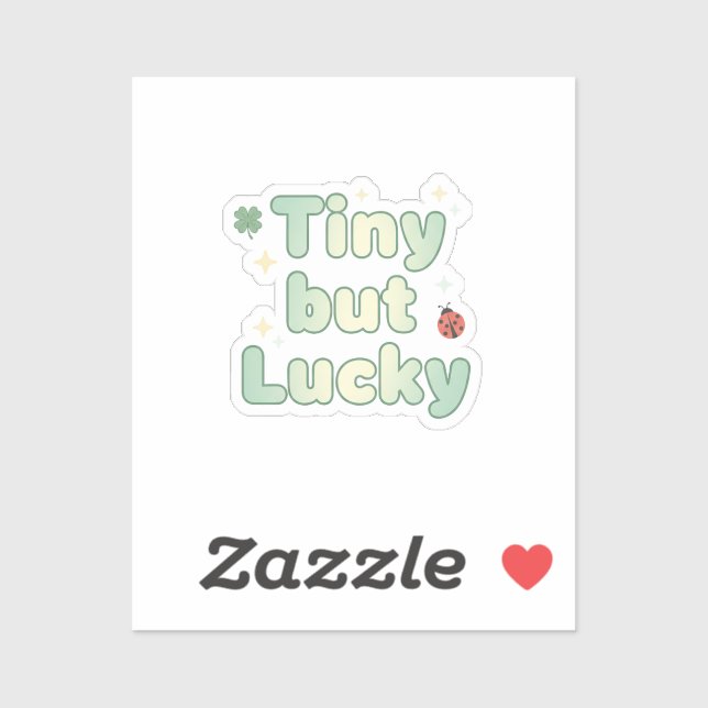 Pegatina Tiny But Lucky Cute Baby Font St Patrick's Day (Hoja)
