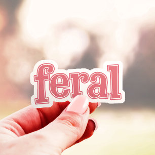 Pegatina Tipografía de vinilo rosa feroz y linda 