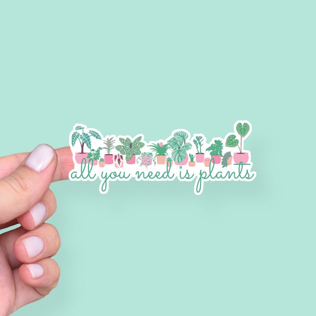 Pegatina Todo lo que necesitas son plantas de interior (Subido por el creador)