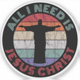 Pegatina Todo Lo Que Necesito Es Jesucristo