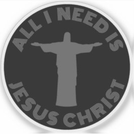 Pegatina Todo Lo Que Necesito Es Jesucristo - v2 (gris)