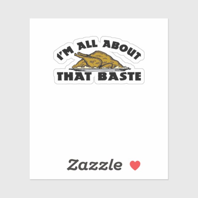 Pegatina ¡Todo se trata de esa Baste! Clásica (Hoja)