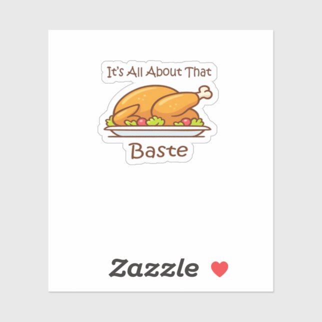 Pegatina Todo Sobre Esa Moda De Baste (Acción De Gracias) (Hoja)