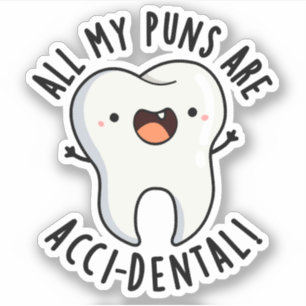 Pegatina Todos Mis Puntajes Son Pun Diente Funny Acci-denta