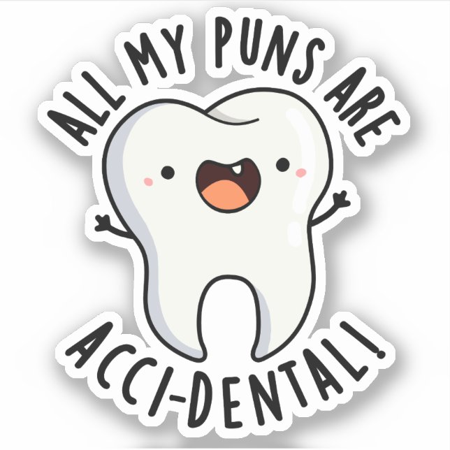 Pegatina Todos Mis Puntajes Son Pun Diente Funny Acci-denta (Anverso)