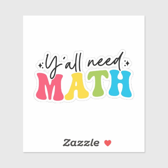 Pegatina Todos necesitan matemáticas (Hoja)