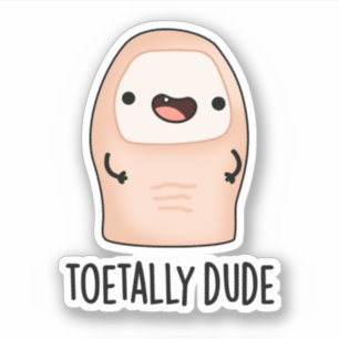 Pegatina Toetical Dude Funny Toe Pun