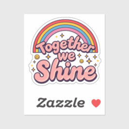 Pegatina Together We Shine – Rainbow Retro Pride Quote