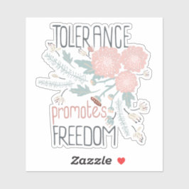 Pegatina Tolerancia Promueve la Libertad La Mezcla De Flore