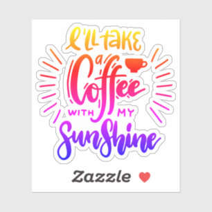 Pegatina Tomaré un café con mi sol