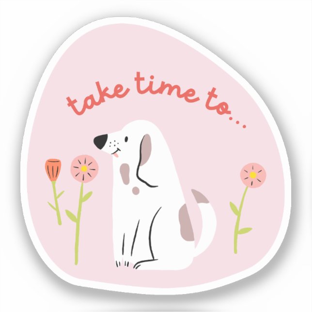 Pegatina "tómate tiempo" lindo perro ilustra retro rosa pál (Anverso)