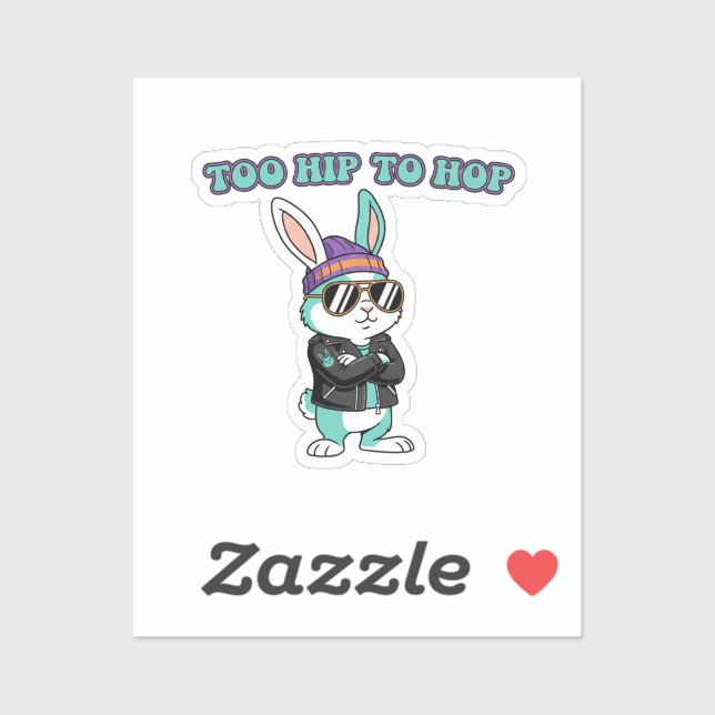 Pegatina Too Hip To Hop Funny Cool Bunny With Sunglasses  (Hoja)