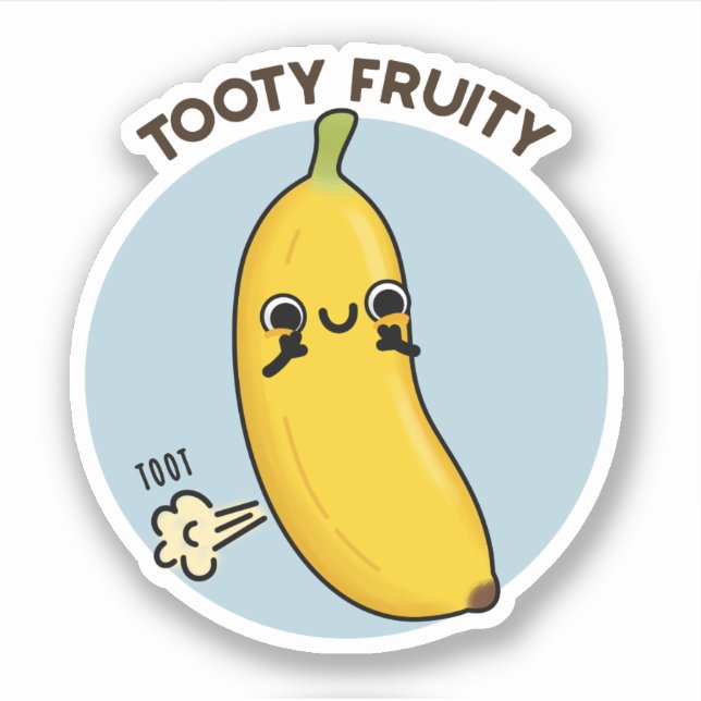 Pegatina Tooty Fruity Funny Banana Fruit Pun (Anverso)