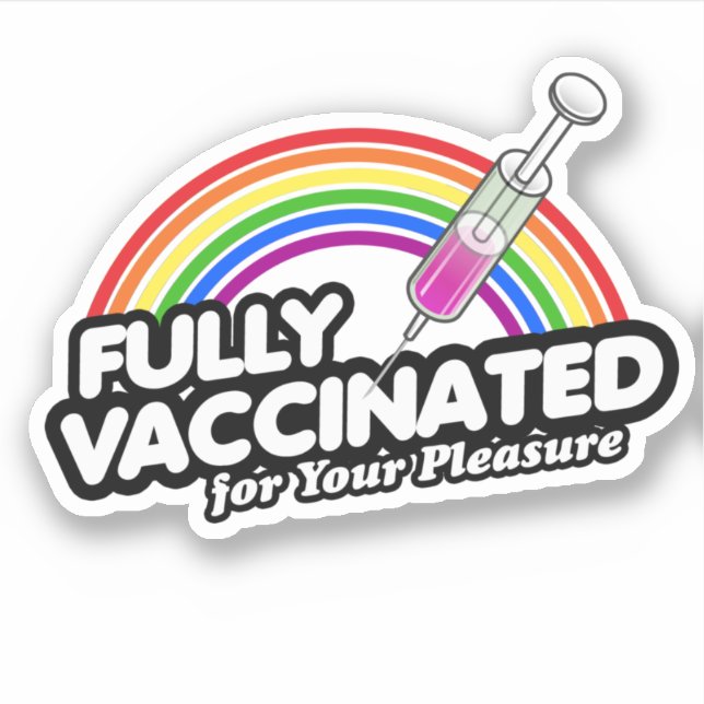 PEGATINA TOTALMENTE VACUNADO PARA SU PLACER (Anverso)
