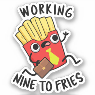 Pegatina Trabajando de nueve a papas fritas divertidas brom