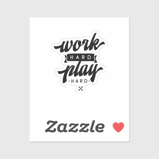 Pegatina Trabajar duro para jugar tan duro citas Inspirador (Hoja)