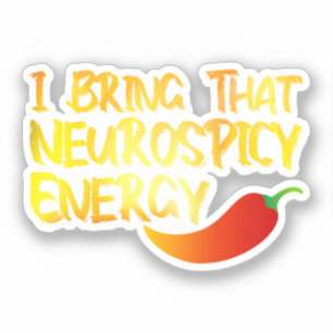 Pegatina Traigo Esa Energía Neurospicy Cool Neurospicy ADH