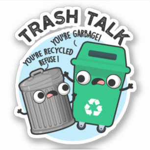 Pegatina Trash Talk Funny Papel de basura