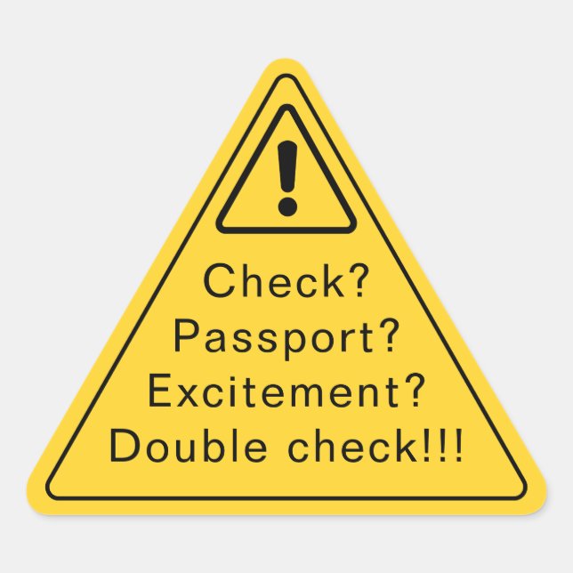 Pegatina Triangular Check? Passport? Excitement? Funny Yellow Sticker⚠ (Anverso)