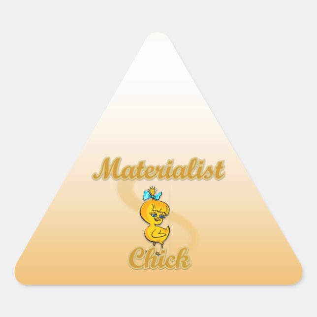 Pegatina Triangular Chick materialista (Anverso)