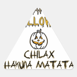 Pegatina Triangular Chill and Relax Happy Halloween Collection