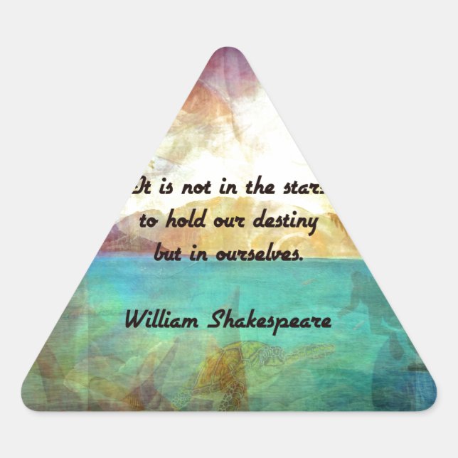 Pegatina Triangular Cita Inspiradora de Shakespeare sobre el destino (Anverso)