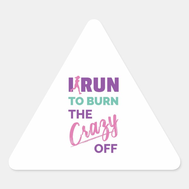 Pegatina Triangular Corro Para Quemar La Loca (Anverso)