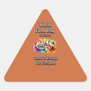 Pegatina Triangular Día Mundial de la Alimentación. Suficiente para to