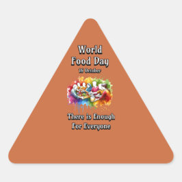 Pegatina Triangular Día Mundial de la Alimentación. Suficiente para to