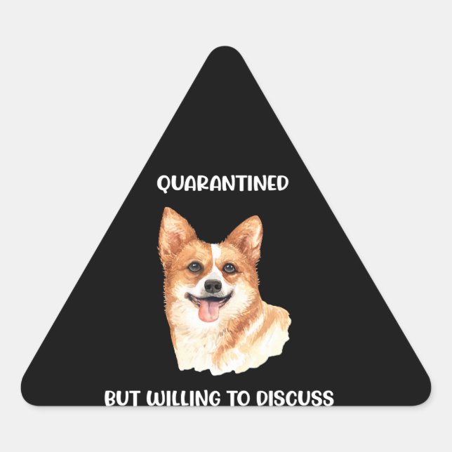 Pegatina Triangular En Cuarentena Pero Dispuesto A Discutir El Regalo  (Anverso)