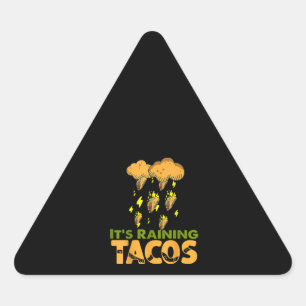 Pegatina Triangular Es divertido que llueva Tacos Taco Mexicano