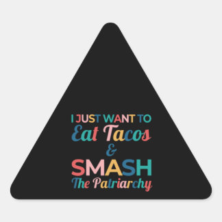 Pegatina Triangular Fundadosa feminista Taco Lover come tacos y batir