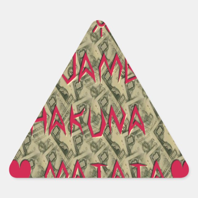 Pegatina Triangular Hakuna Matata Talk Money Diseño de impresión de ar (Anverso)