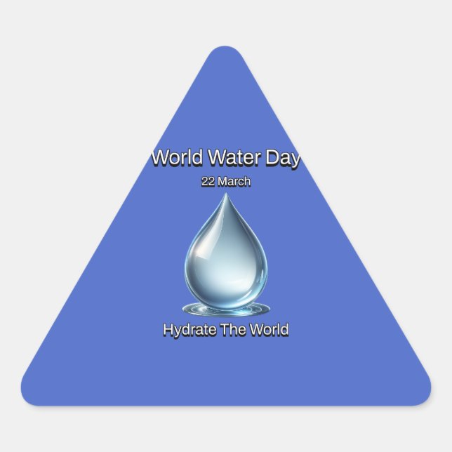 Pegatina Triangular Hidrate el mundo. Día Mundial del Agua. (Anverso)
