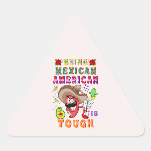 Pegatina Triangular Ser mexicano-estadounidense es difícil