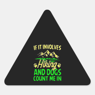 Pegatina Triangular Si Implica Senderismo Y Los Perros Me Cuentan