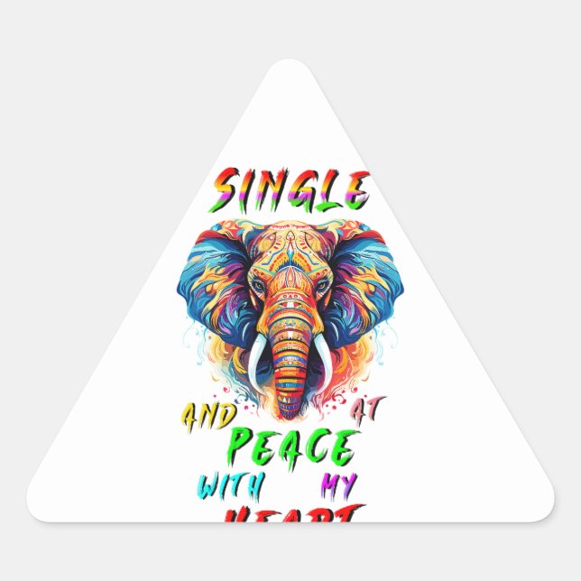 Pegatina Triangular Soltero Y En Paz Con Mi Corazón (Anverso)