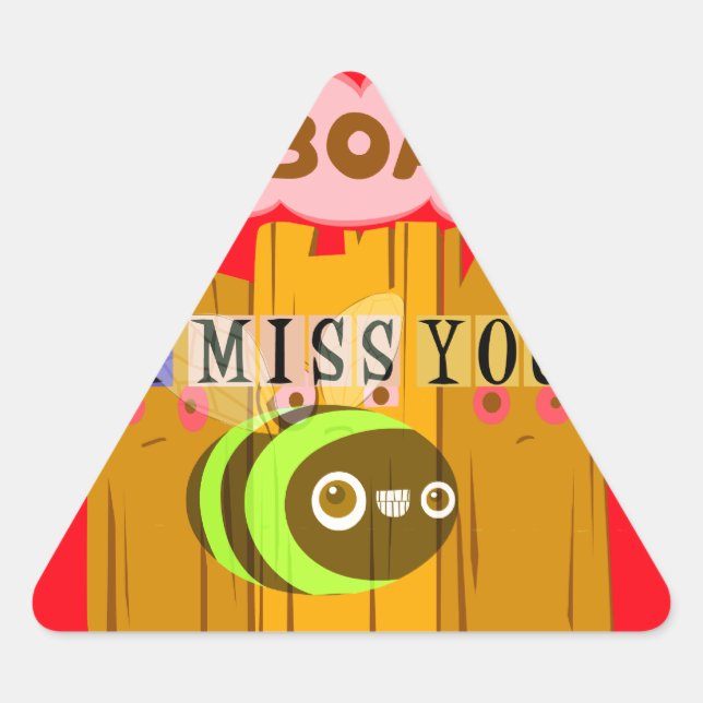 Pegatina Triangular Soy De Placa, Te Extraño La Impresión De Bee Art/G (Anverso)