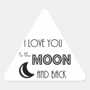 Pegatina Triangular te amo hasta la luna y de vuelta negro blanco